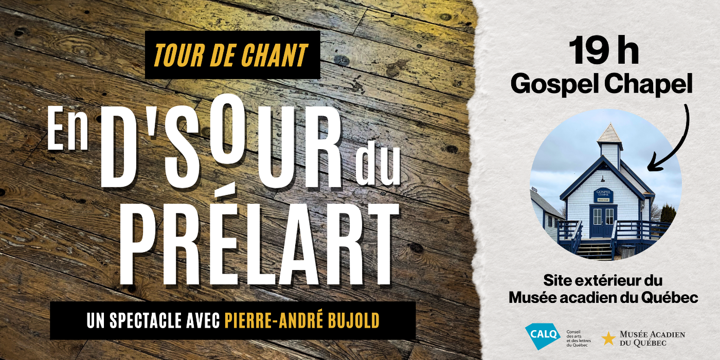 En D’sour du Prélart : Causerie-spectacle avec Pierre-André Bujold 