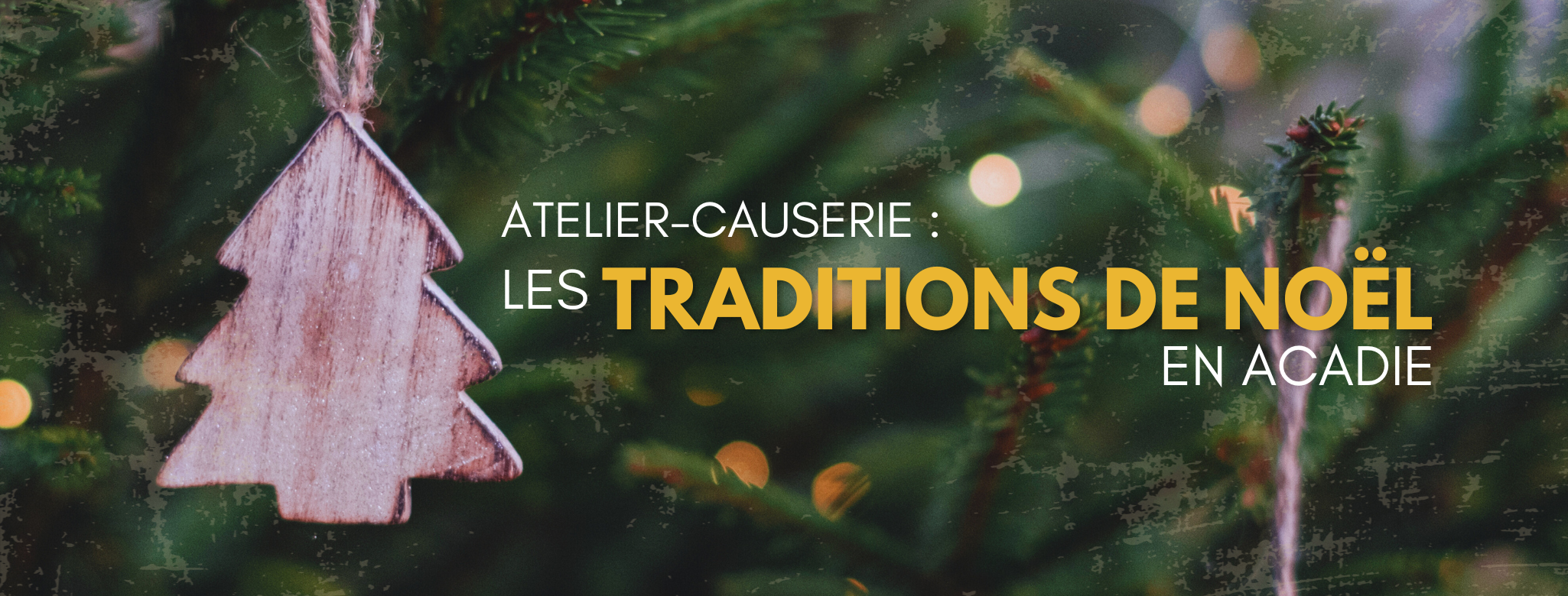 Atelier-causerie : les traditions de Noël en Acadie